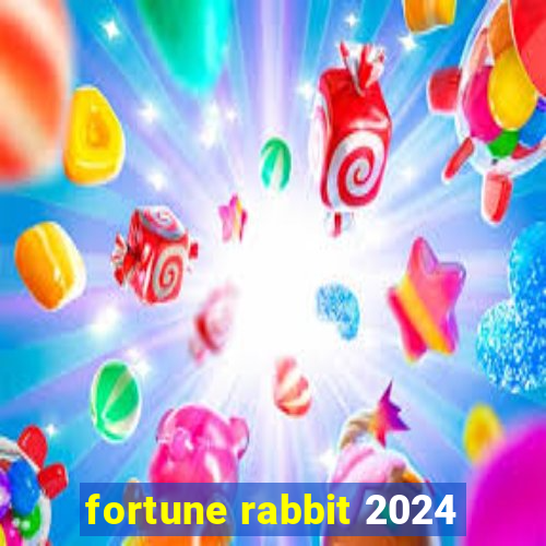 fortune rabbit 2024